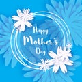 Happy Mother's Day. Blue Floral Greeting card. International Women's Day.