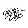 Happy Mother`s Day calligraphic lettering design celebrate card template.