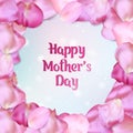 Happy mother`s day card with rose petals Royalty Free Stock Photo