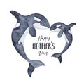 `Happy Mother`s Day` card with two beautiful spotted orca whales.