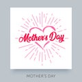 Happy Mother`s Day elegant hand lettering card. Calligraphy vector text inscription with heart for your design, banner. Royalty Free Stock Photo