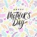 Happy mother`s day - Greeting card. Brush calligraphy on floral hand drawn pattern background. Royalty Free Stock Photo