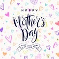 Happy mother`s day - Greeting card. Brush calligraphy on a hand drawn hearts pattern background.