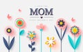 Happy Mothers day greeting card. Paper cut flowers and butterflies, holiday background. Vector illustration.