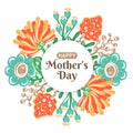 Happy Mother`s day. Holiday of mom. Floral decoration. Round frame of colorful flowers. Women`s celebration Royalty Free Stock Photo