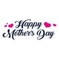 Happy Mother`s Day lattering. Calligraphy Inscription