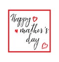Happy Mother`s Day lattering. Calligraphy Inscription. Vector