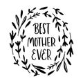 Happy mother`s day. Lettering black and white composition with floral doodle elements. Royalty Free Stock Photo