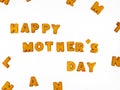 `Happy Mother`s Day` phrase made of cookie letters.