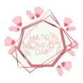 Happy mother`s day with pink frame heptagon