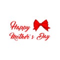 Happy Mother`s Day. with red bow. Vector