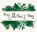 happy mother's day on tropical leaves background. green tropical