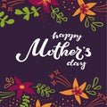 Happy Mother`s Day typography lettering poster on floral frame background. Text and flwer decor. Mothers Day greeting