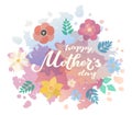 Happy Mother`s Day typography lettering poster on watercolor and flat floral frame background. Text and decor. Mothers