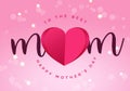 Happy Mother\'s Day vector design. The best mom with paper cut heart shape elements in pink background Royalty Free Stock Photo