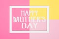 Happy Mothers Day abstract geometrical pastel pink and yellow paper flat lay background. Minimalism greeting card. Royalty Free Stock Photo