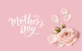 Happy Mothers day. Calligraphic greeting text. Holiday design template with realistic rose flower, bud and petal.