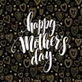 Happy Mothers Day chalkboard greeting. Calligraphy and lettering design. Vector illustration