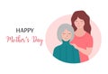 Happy Mothers Day greeting card. Elderly woman and adult daughter together. Smiling female family. Vector flat illustration.
