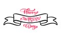 Happy Mothers day hand lettering text on stilyzed vector ribbon. Illustration good for greeting card, poster or banner