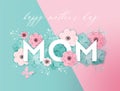 Happy Mothers Day Holiday Banner. Mother Day Greeting Card Hello Spring Paper Cut Design with Flowers and Butterflies Poster