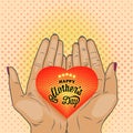 Happy Mothers Day -illustration - women`s hands hold the heart