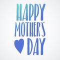 Happy Mothers Day Lettering Calligraphic Emblem . Vector Design Element For Greeting Card and Other Print Templates. Inscription f