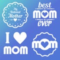 Happy Mothers Day Lettering Calligraphic Emblems and Badges Set. Vector Design Elements For Greeting Card and Other Print Template