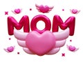 Happy mothers day with Love Mom balloon words and decoration, wing heart. Festive holiday celebration concept of love from mothers