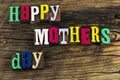 Happy mothers day family holiday letterpress