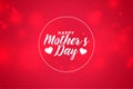 Happy mothers day red bokeh style wallpaper design