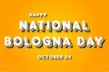 Happy National Bologna Day, october 24. Calendar of october Retro Text Effect, Vector design