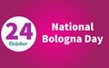 Happy National Bologna Day, october 24. Calendar of october Retro Text Effect