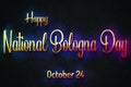 Happy National Bologna Day, October 24, Empty space for text, Copy space right Text Effect