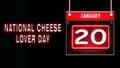 20 January, National Cheese Lover Day, neon Text Effect on black Background