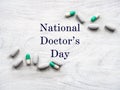 Happy national Doctor`s Day. Beautiful card. Closeup