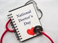 Happy national Doctor`s Day. Beautiful card. Closeup