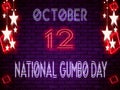 12 October, National Gumbo Day, Neon Text Effect on Bricks Background Royalty Free Stock Photo