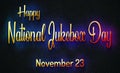 Happy National Jukebox Day, November 23. Calendar of November Retro Text Effect, design