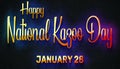 Happy National Kazoo Day, January 28. Calendar of January Neon Text Effect, design