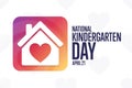 Happy National Kindergarten Day. April 21. Holiday concept. Template for background, banner, card, poster with text