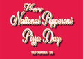 Happy National Pepperoni Pizza Day, September 20. Calendar of September Retro Text Effect, Vector design