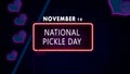 Happy National Pickle Day, November 14. Calendar of November Retro neon Text Effect, design