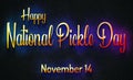 Happy National Pickle Day, November 14. Calendar of November Retro Text Effect, design