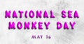 Happy National Sea Monkey Day, May 16. Calendar of May Water Text Effect, design Royalty Free Stock Photo