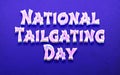 September holidays, National Tailgating Day. 3D Text Effect on blue Background