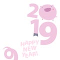 2019 Happy New Pig Year funny greeting with tail-nine lettering design isolated