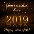 Happy New Year background. Gold numbers 2019 card. Christmas design with light, vibrant, glow and sparkle, glitter