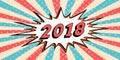 Happy New year banner of 2018 style of pop art Comic Speech Bubble. 2018 Vector cartoon explosion comic con Royalty Free Stock Photo