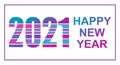 2021 Happy New Year celebrate banner with 2021 numbers creative design  happy new year 2021 typography design  handwritten new yea Royalty Free Stock Photo